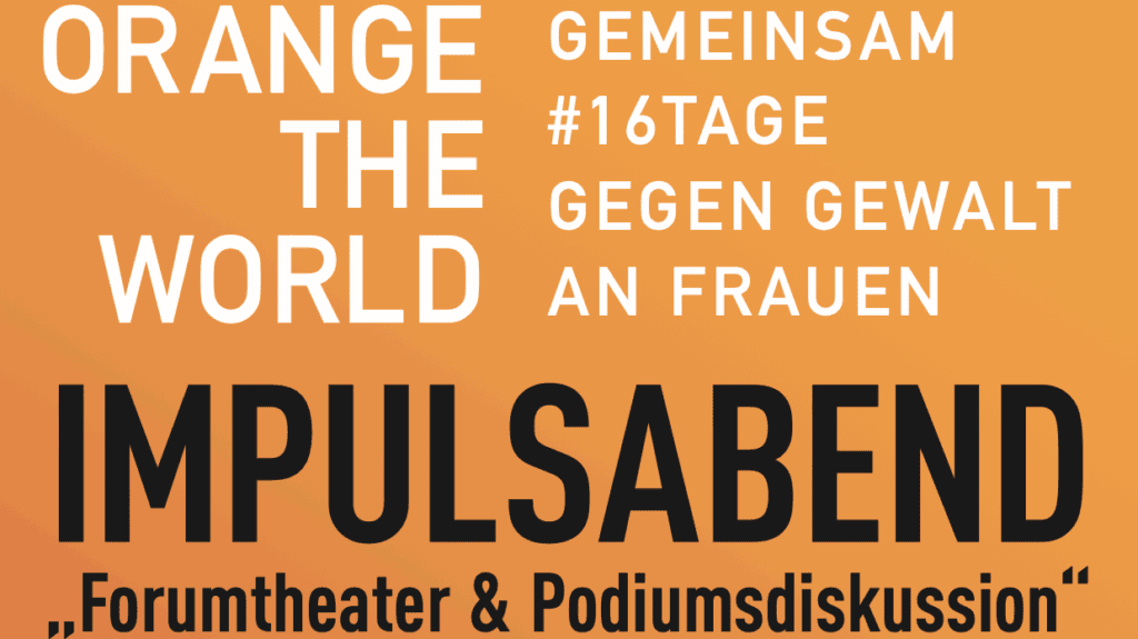 Orange the World Impulsabend beim Kultur- und Museumsverein Eibiswald zum Thema Gewalt gegen Frauen.