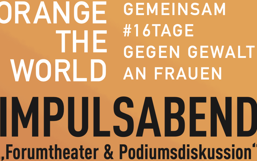 Impulsabend zu Orange The World